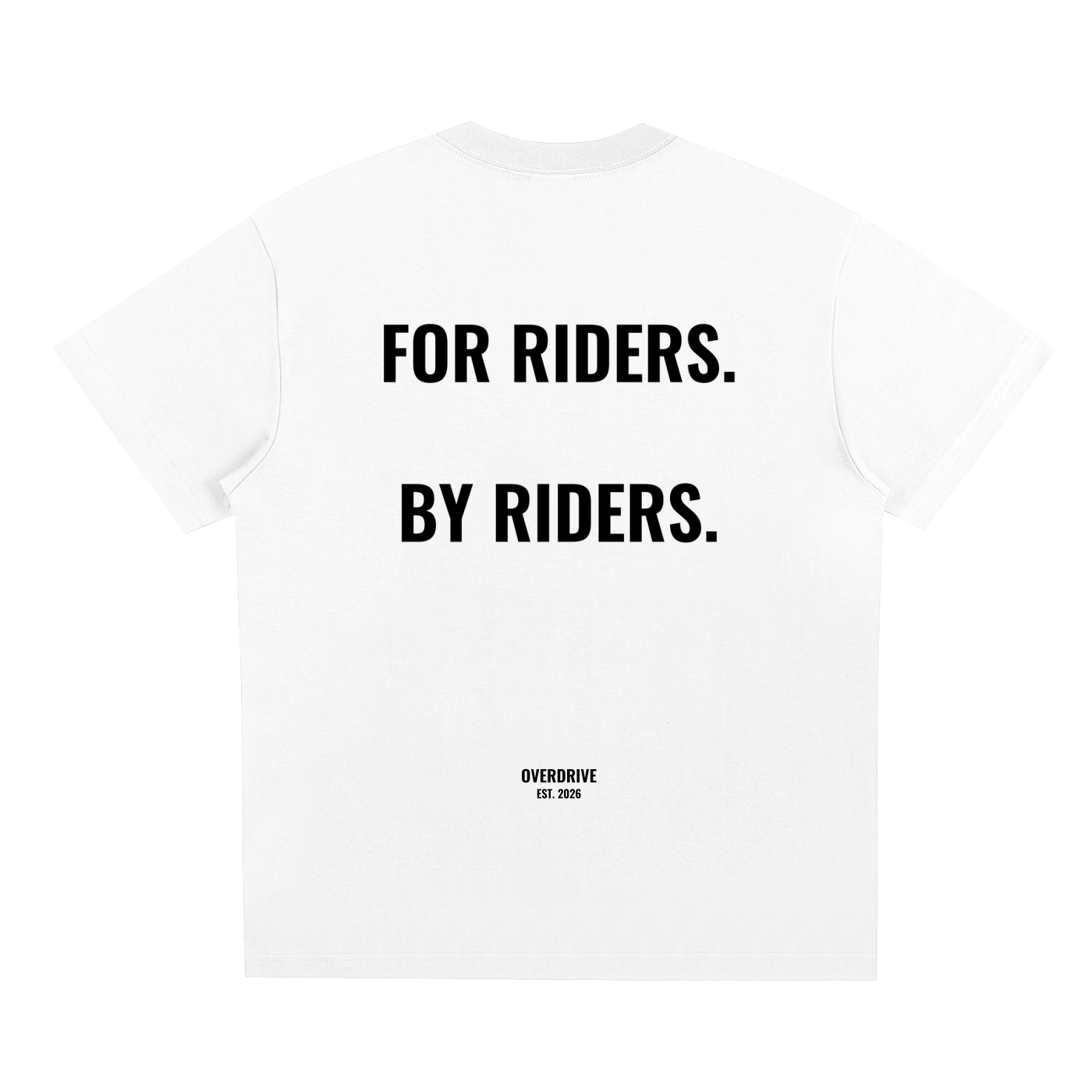 OVERDRIVE FOR RIDERS. BY RIDERS. Tee