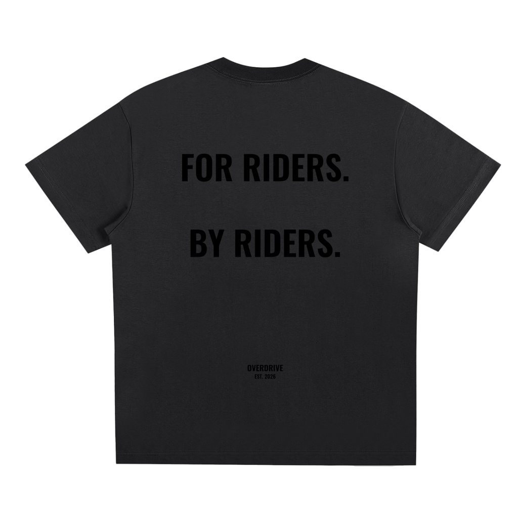 OVERDRIVE FOR RIDERS. BY RIDERS. Tee